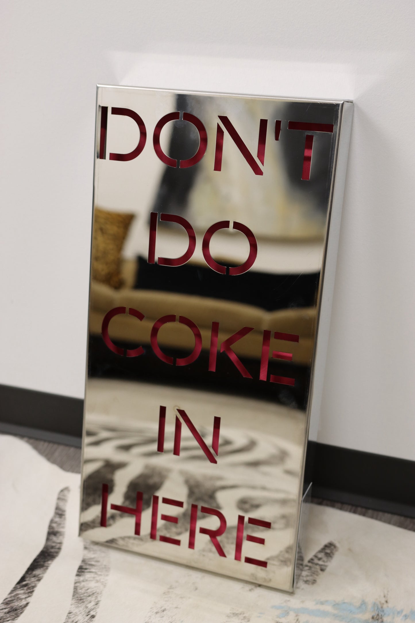 DON'T DO COKE IN HERE