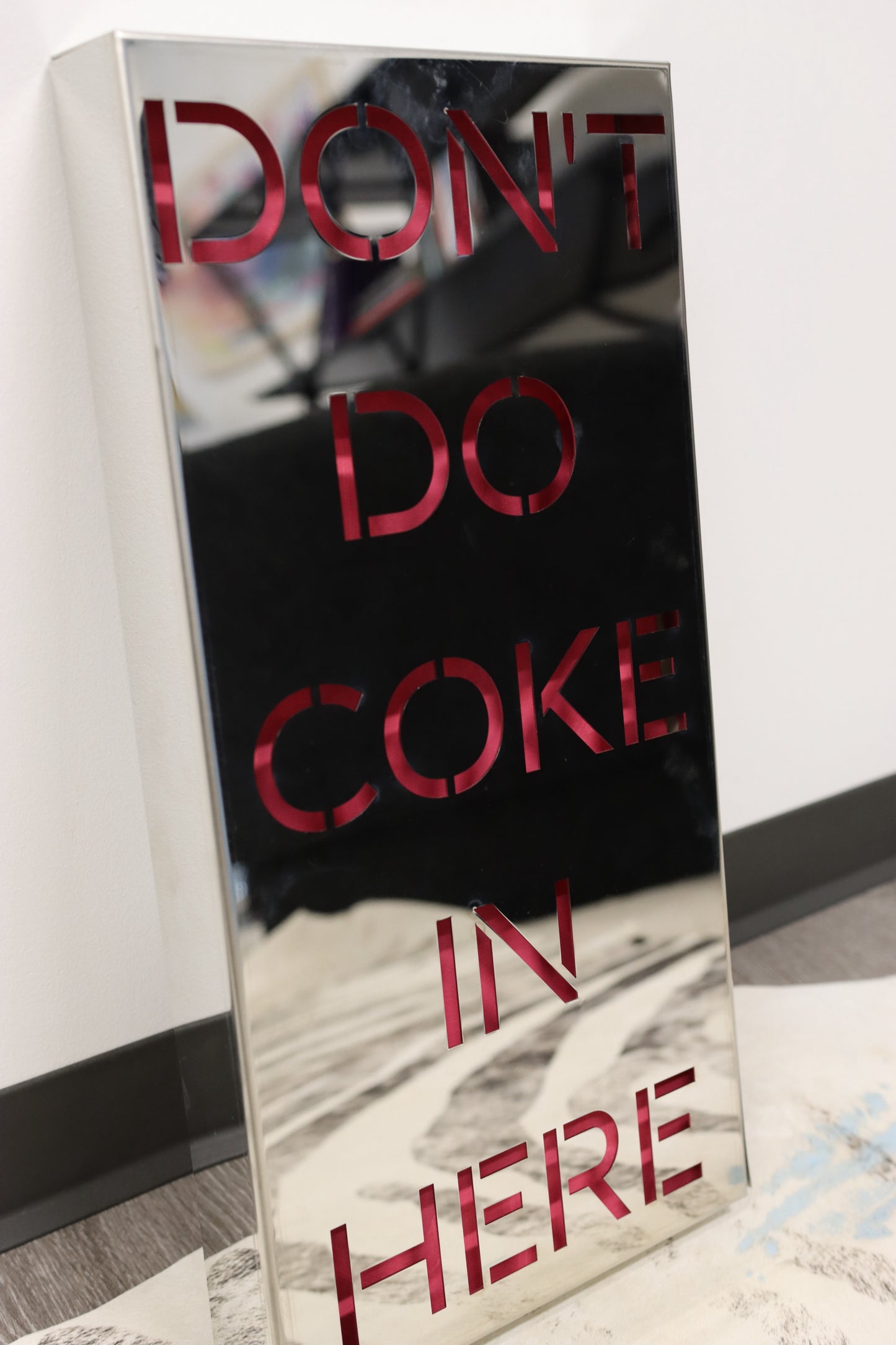 DON'T DO COKE IN HERE