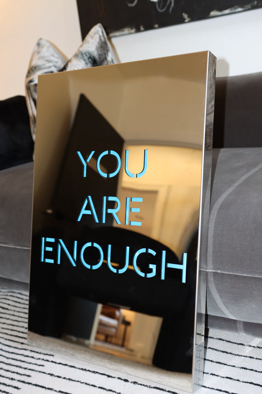 YOU ARE ENOUGH